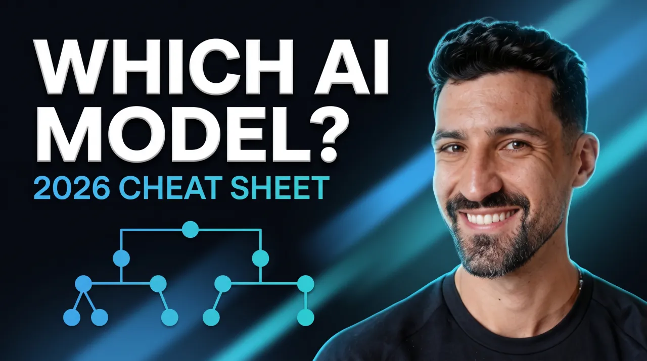 Which AI Model Should You Use? (2026 Cheat Sheet)